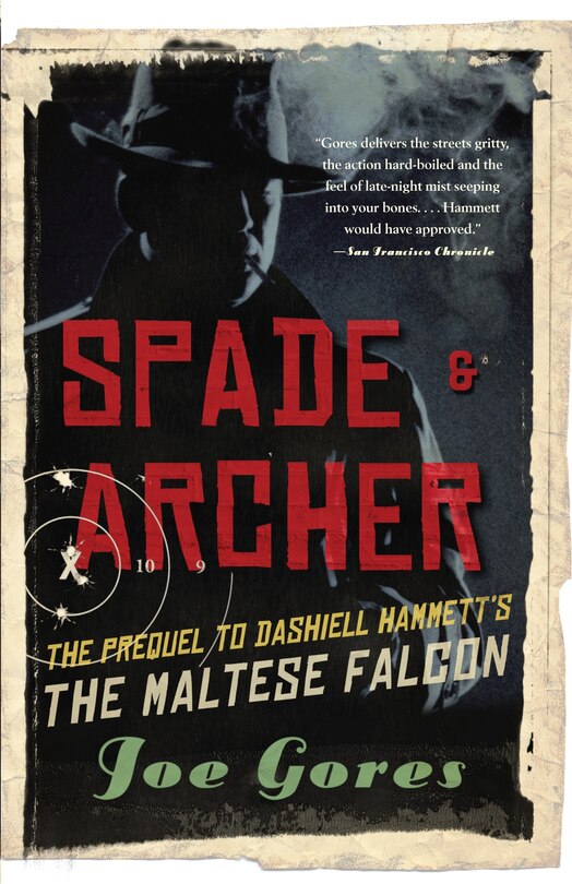 Spade & Archer: The Prequel to Dashiell Hammett's THE MALTESE FALCON