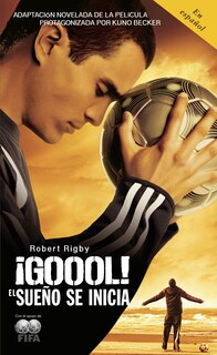 Front cover_¡Goool! / Goal!: The Dream Begins