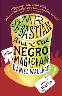 Front cover_Mr. Sebastian And The Negro Magician