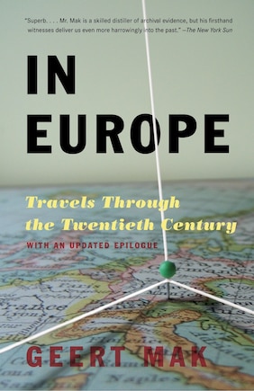 In Europe: Travels Through The Twentieth Century