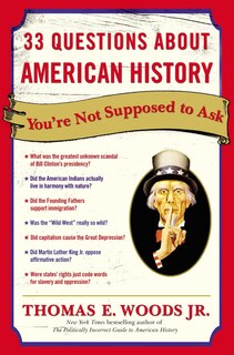 Front cover_33 Questions About American History You're Not Supposed To Ask