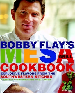 Front cover_Bobby Flay's Mesa Grill Cookbook