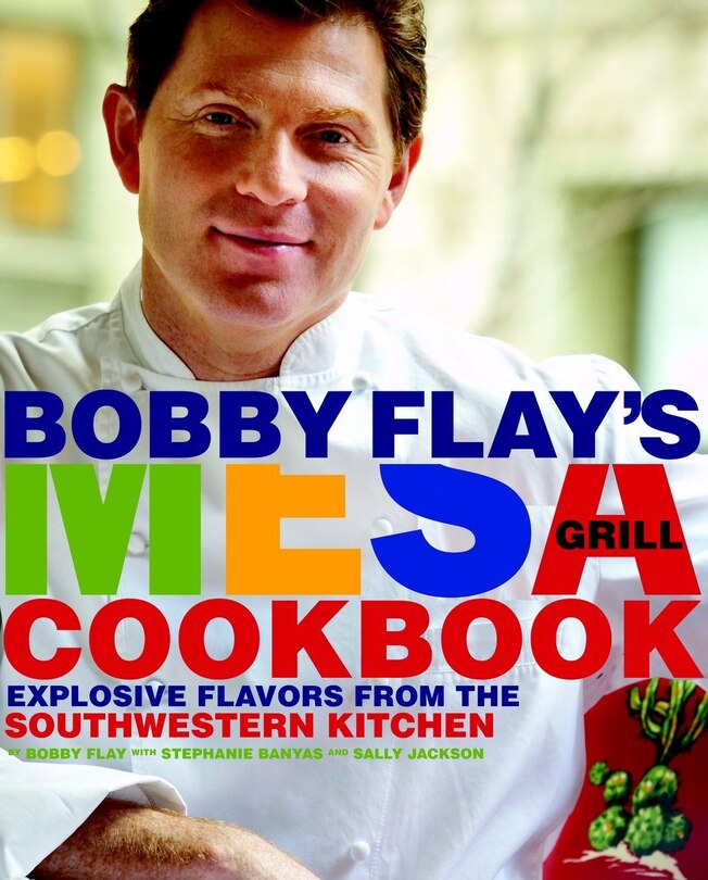 Front cover_Bobby Flay's Mesa Grill Cookbook