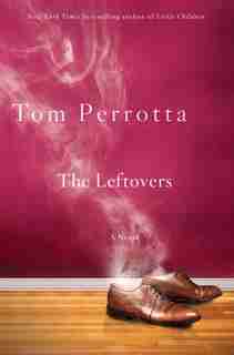 The Leftovers by Tom Perrotta