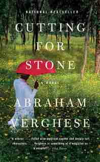 Cutting For Stone by Abraham Verghese