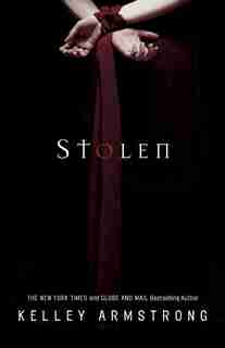 Stolen: Women Of The Otherworld by Kelley Armstrong