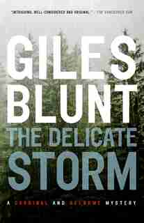 The Delicate Storm by Giles Blunt