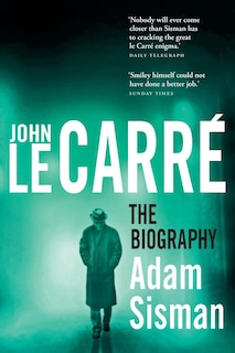 Couverture_John le Carr&eacute;: The Biography