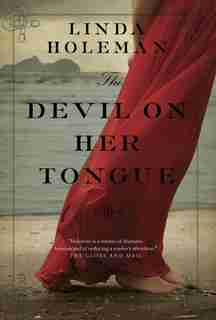 The Devil On Her Tongue by Linda Holeman
