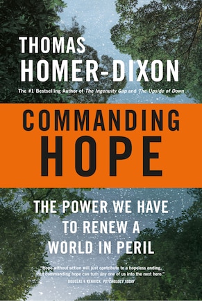 Commanding Hope: The Power We Have To Renew A World In Peril