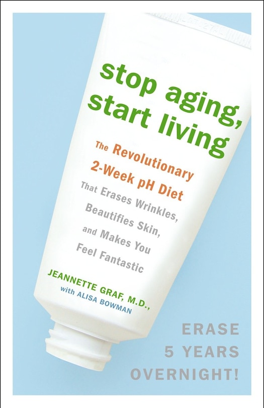 Front cover_Stop Aging, Start Living