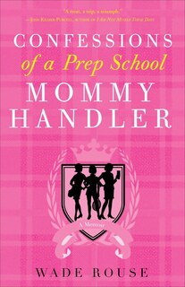Couverture_Confessions Of A Prep School Mommy Handler
