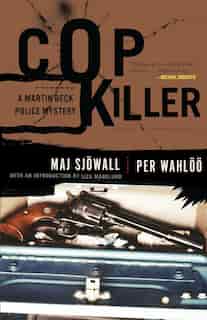 Cop Killer: A Martin Beck Police Mystery (9) by Maj Sjowall