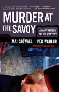 Murder At The Savoy: A Martin Beck Police Mystery (6) by Maj Sjowall