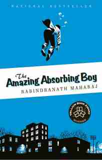 The Amazing Absorbing Boy by Rabindranath Maharaj