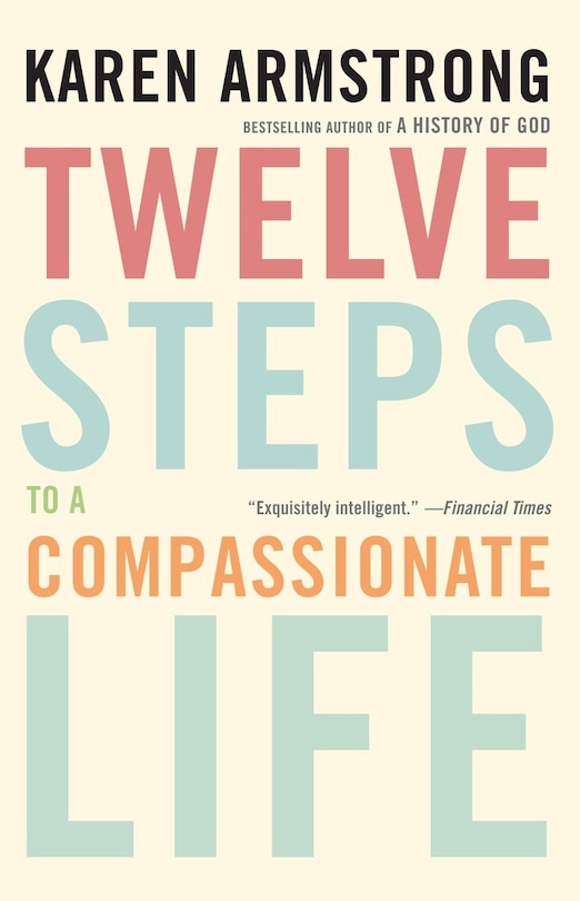 Front cover_Twelve Steps To A Compassionate Life