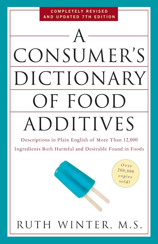 Front cover_A Consumer's Dictionary of Food Additives, 7th Edition