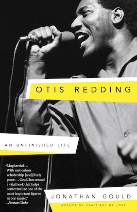 Otis Redding: An Unfinished Life