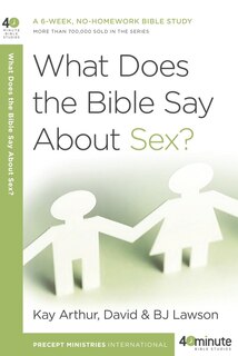 Front cover_What Does The Bible Say About Sex?