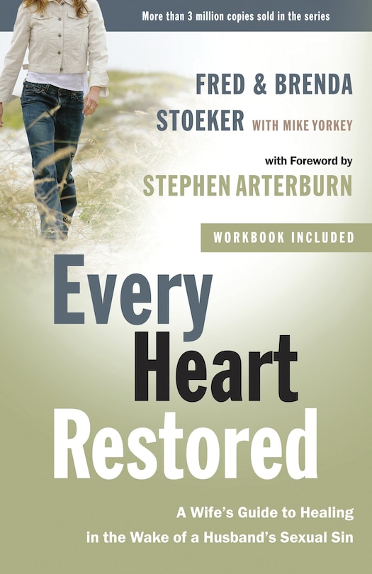 Every Heart Restored: A Wife's Guide To Healing In The Wake Of A Husband's Sexual Sin