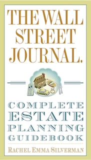 Couverture_The Wall Street Journal Complete Estate-planning Guidebook