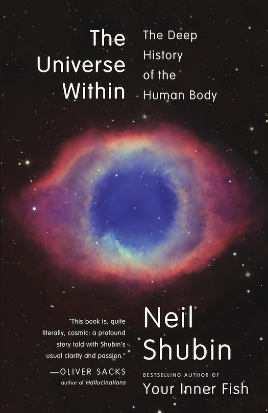 The Universe Within: The Deep History Of The Human Body