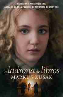 La Ladrona De Libros by Markus Zusak