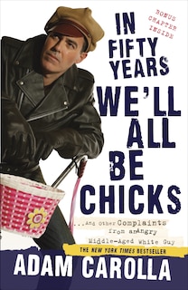 Front cover_In Fifty Years We'll All Be Chicks