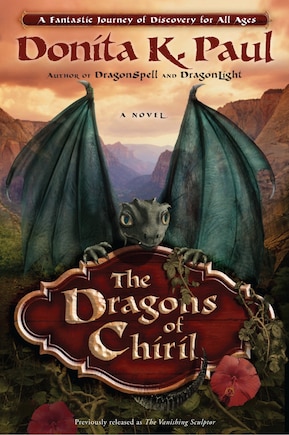 The Dragons Of Chiril: A Novel