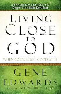 Couverture_Living Close To God (when You're Not Good At It)
