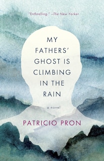 Front cover_My Fathers' Ghost Is Climbing In The Rain