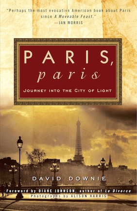 Paris, Paris: Journey Into The City Of Light