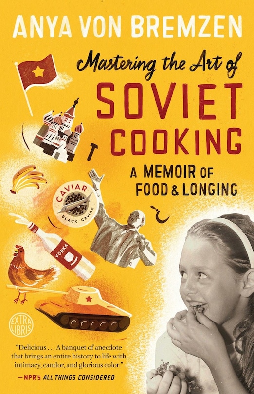 Front cover_Mastering The Art Of Soviet Cooking