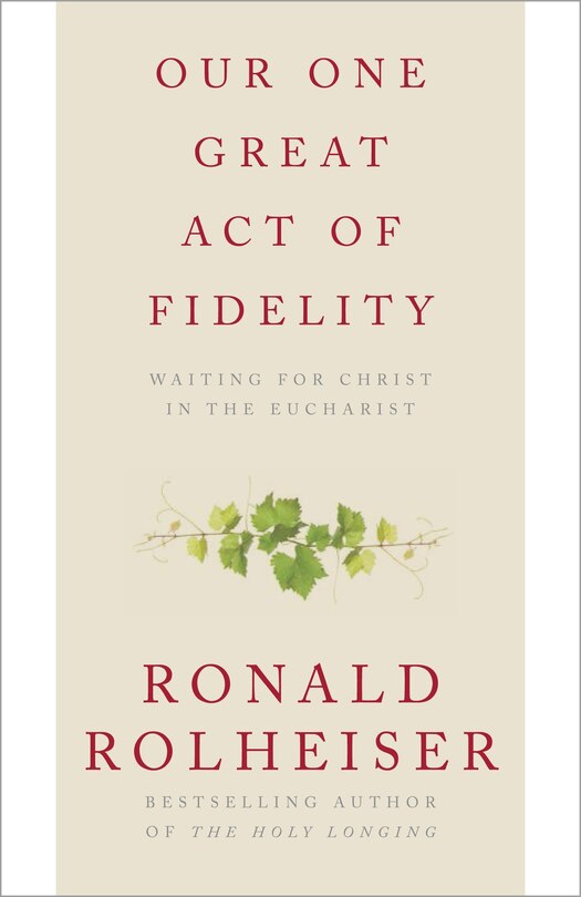 Front cover_Our One Great Act Of Fidelity