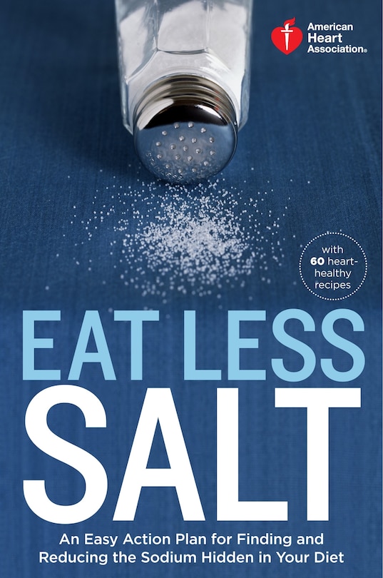 Front cover_American Heart Association Eat Less Salt