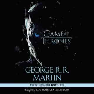 A Game Of Thrones: A Song Of Ice And Fire: Book One by George R. R. Martin