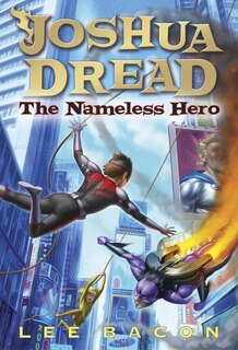 Front cover_Joshua Dread: The Nameless Hero