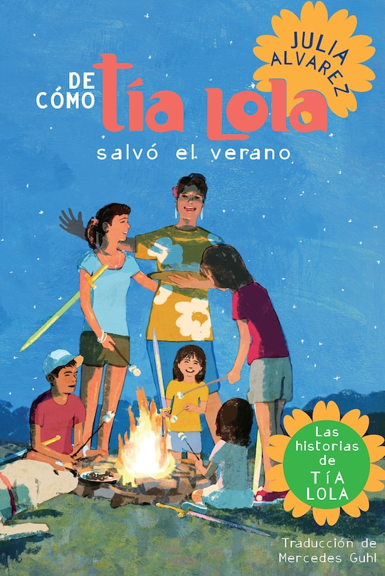 Front cover_De Como Tia Lola Salvo El Verano (how Aunt Lola Saved The Summer Spanish Edition)