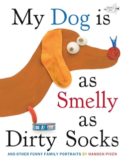 Front cover_My Dog Is As Smelly As Dirty Socks