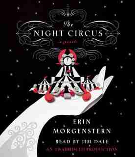 The Night Circus by Erin Morgenstern