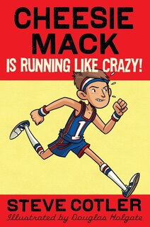 Couverture_Cheesie Mack Is Running Like Crazy!