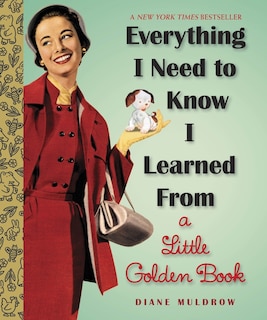 Front cover_Everything I Need To Know I Learned From a Little Golden Book