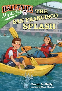 Front cover_Ballpark Mysteries #7: The San Francisco Splash