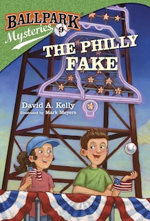 Front cover_Ballpark Mysteries #9: The Philly Fake