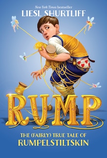 Front cover_Rump: The (fairly) True Tale Of Rumpelstiltskin