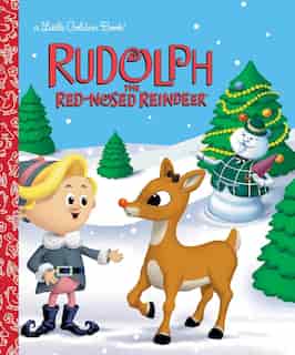 Rudolph The Red-nosed Reindeer (rudolph The Red-nosed Reindeer) by Rick Bunsen