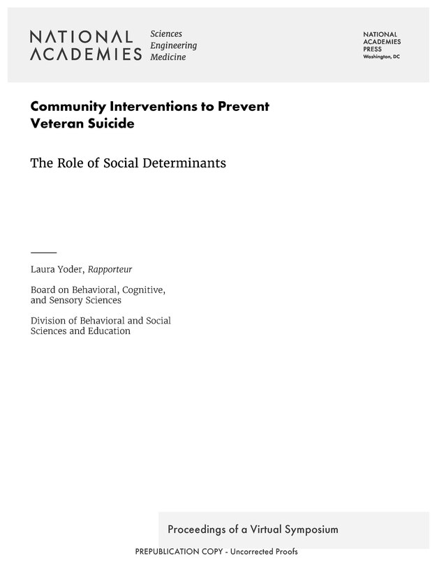 Community Interventions to Prevent Veteran Suicide: The Role of Social Determinants: Proceedings of a Virtual Symposium