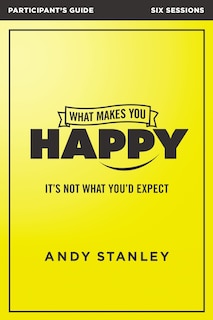 Couverture_What Makes You Happy Bible Study Participant's Guide