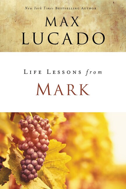 Life Lessons From Mark: A Life-changing Story