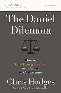 Front cover_The Daniel Dilemma Bible Study Guide